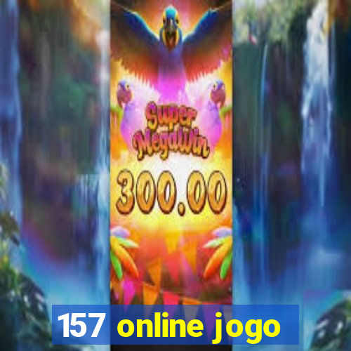 157 online jogo